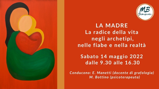 La Madre - La radice della vita negli archetipi, nelle fiabe e nella realtà