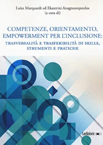 Competenze, orientamento, empowerment per l'inclusione