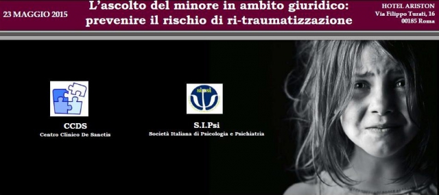 L’ascolto del minore in ambito giuridico:  Prevenire il rischio di ri-traumatizzazione
