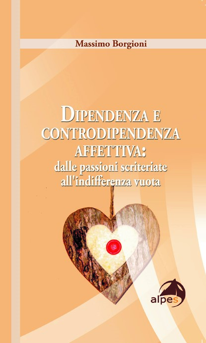 Dipendenza e controdipendenza affettiva