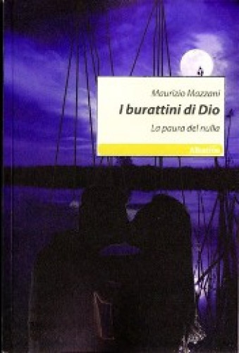 I burattini di Dio (La paura del nulla)