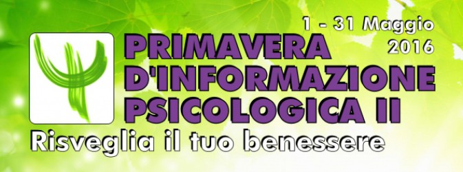 Primavera di Informazione Psicologica (maggio 2016)
