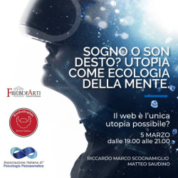 Sogno o son desto? Utopia come ecologia della mente
